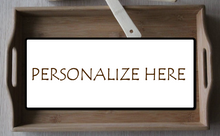 Load image into Gallery viewer, Personalized 16 1/2" x 9 3/4" Bamboo Serving Tray