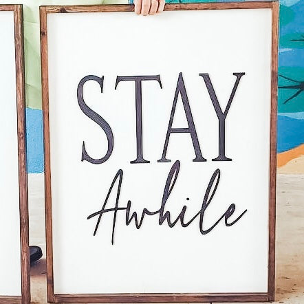 Stay Awhile - Wall Decor